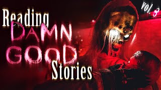 Reading Dang Good Scary Stories (vol. 3) | 4 seriously disturbing stories