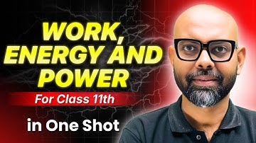 Learn WORK, ENERGY AND POWER in one shot | JEE Mains & Advanced #iitjee