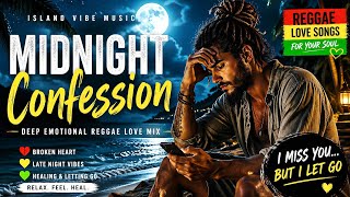 Late Night Reggae… For When You Can't Stop Thinking About Them