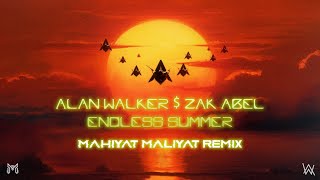 Alan Walker & Zak Abel - Endless Summer (Mahiyat Maliyat Remix)