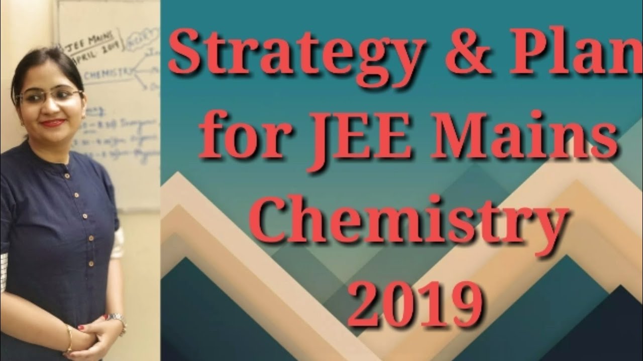 How to prepare chemistry for JEE Mains April 2019 - YouTube