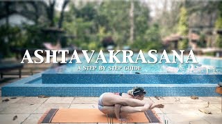 Ashtavakrasana | A Step by Step Guide