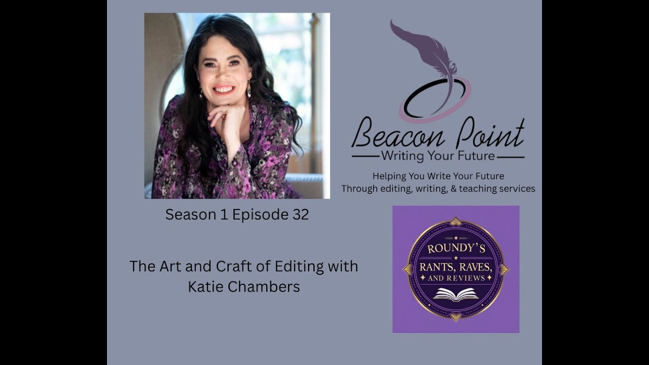 The Art and Craft of Editing with Katie Chambers