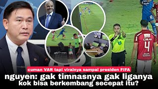 Cuma LIGA 1, Pakai VAR Langsung Jadi Sorotan Media Asing ! Vietnam: Sialan Mereka Semakin Maju