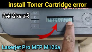 How to Fix Install toner Cartridge in HP Laser MFP 136a | Tips and Solution