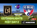 MLS NEXT FEST 2024 U17 LAFC ACADEMY VS FC DALLAS HIGHLIGHTS