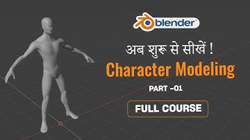 Learn Low Poly Character Modelling in Hindi (Part -01) Basic Human Character Modeling in Blender 3d