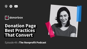 Donation Page Best Practices That Convert | The Nonprofit Podcast Ep - 49 🎙️🎙️