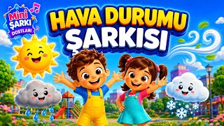 Hava Durumu Şarkısı ☀️🌧️🍃❄️ Güneş, Yağmur, Rüzgar Ve Kar Mini Şarkı Dostları