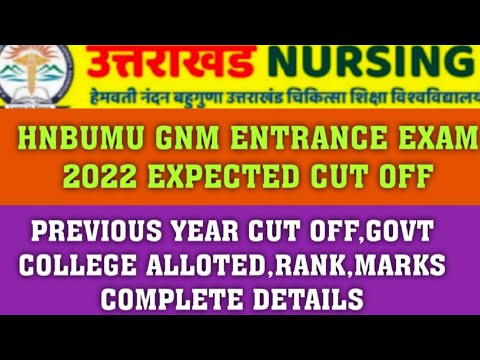 HNBUMU GNM ENTRANCE EXAM 2022 CUT OFF || PREVIOUS YEAE CUT OFF MARKS || COMPLETE DETAILS