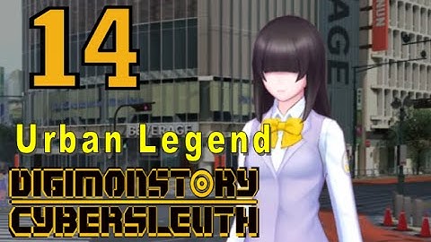 Digimon Story Cyber Sleuth - Walkthrough Chapter 4 - Ep 14: Urban Legend