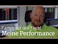 Meine Performance! Karten auf den Tisch!