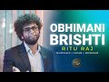 Obhimani brishti     ritu raj  muntasir  tapan  meherab  new bangla song