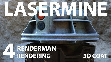 Lasermine  - Part 4 - Renderman Rendering in 3D Coat