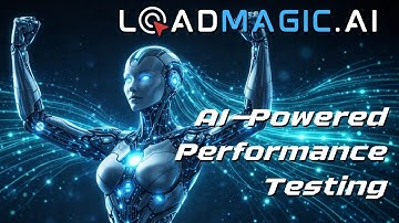 LoadMagic.ai - AI-Powered Performance Testing! What is it?