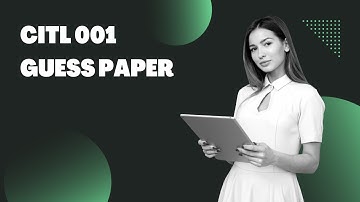 CITL 001 GUESS PAPER