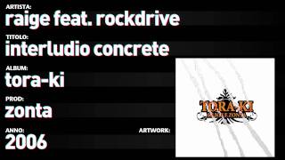 Raige Feat. Rockdrive - Tora Ki - 10 - Interludio Concrete