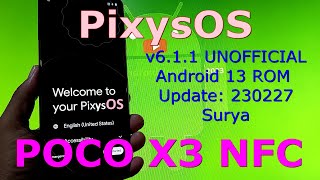 PixysOS 6.1.1 UN for Poco X3 Android 13 ROM Update: 230227 PixysOS 6.1.1 UN for Poco X3 Android 13 ROM Update: 230227