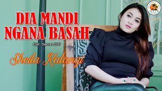DIA MANDI NGANA BASAH - Sheila Kalangi || Lagu Manado 2024
