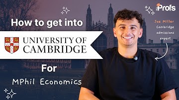 HOW TO GET INTO CAMBRIDGE FOR MPHIL ECONOMICS