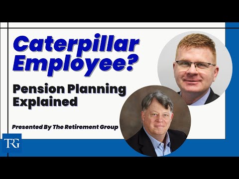 Pension Planning for Caterpillar Employees