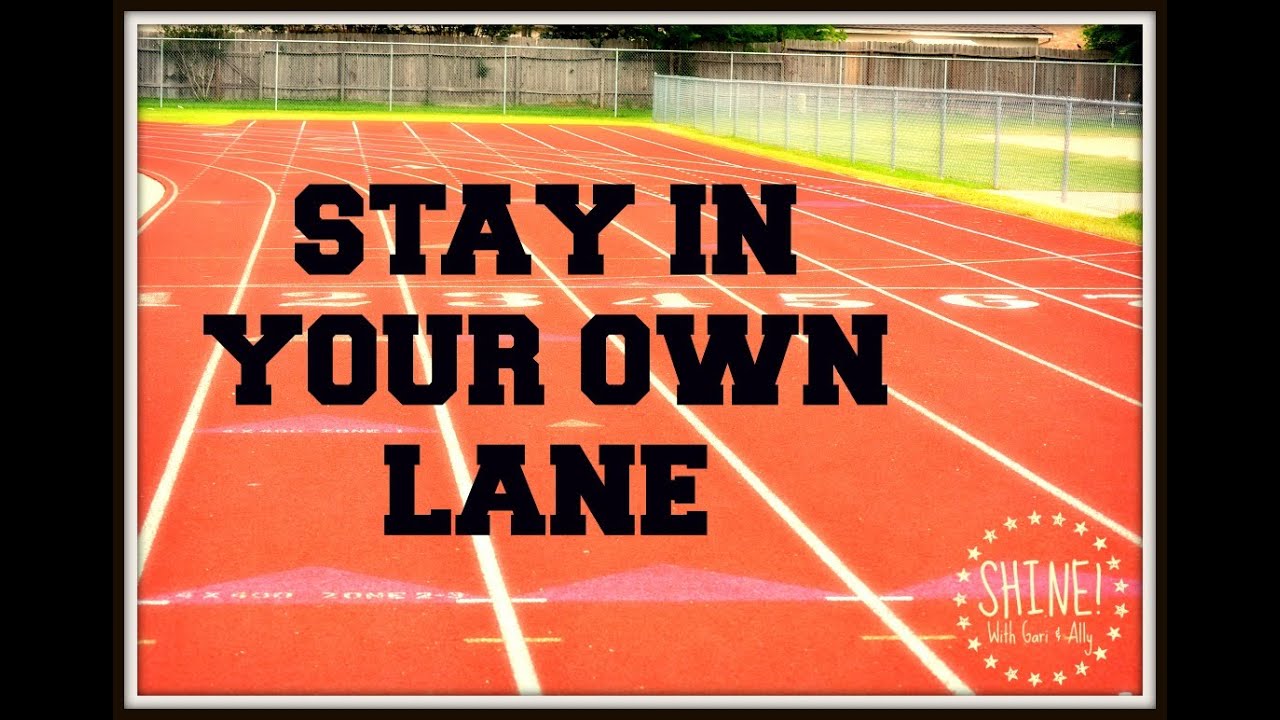 STAY IN YOUR OWN LANE! - YouTube