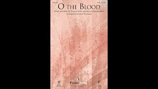 O THE BLOOD (SATB Choir) - Thomas Miller/Mary Elizabeth Miller/arr. Heather Sorenson chords