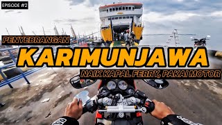 Ep.2 Menjelajah Pulau Karimun Jawa Pakai Motor Solo Touring Lamongan-Karimunjawa