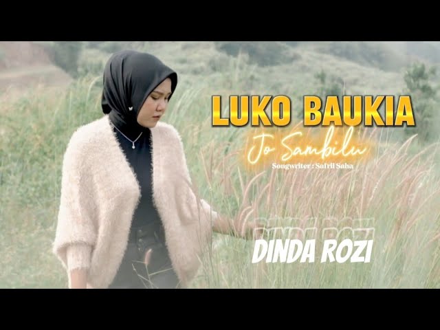 Dinda Rozi - Luko Baukia Jo Sambilu ( Official Music Video ) class=