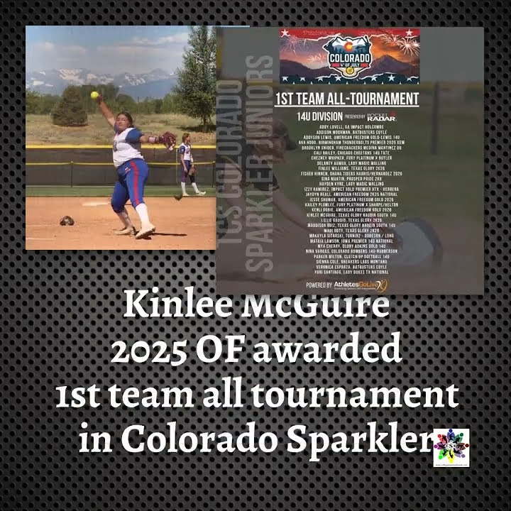 Kinlee McGuire 2025 OF awarded 1st team all tournament in Colorado