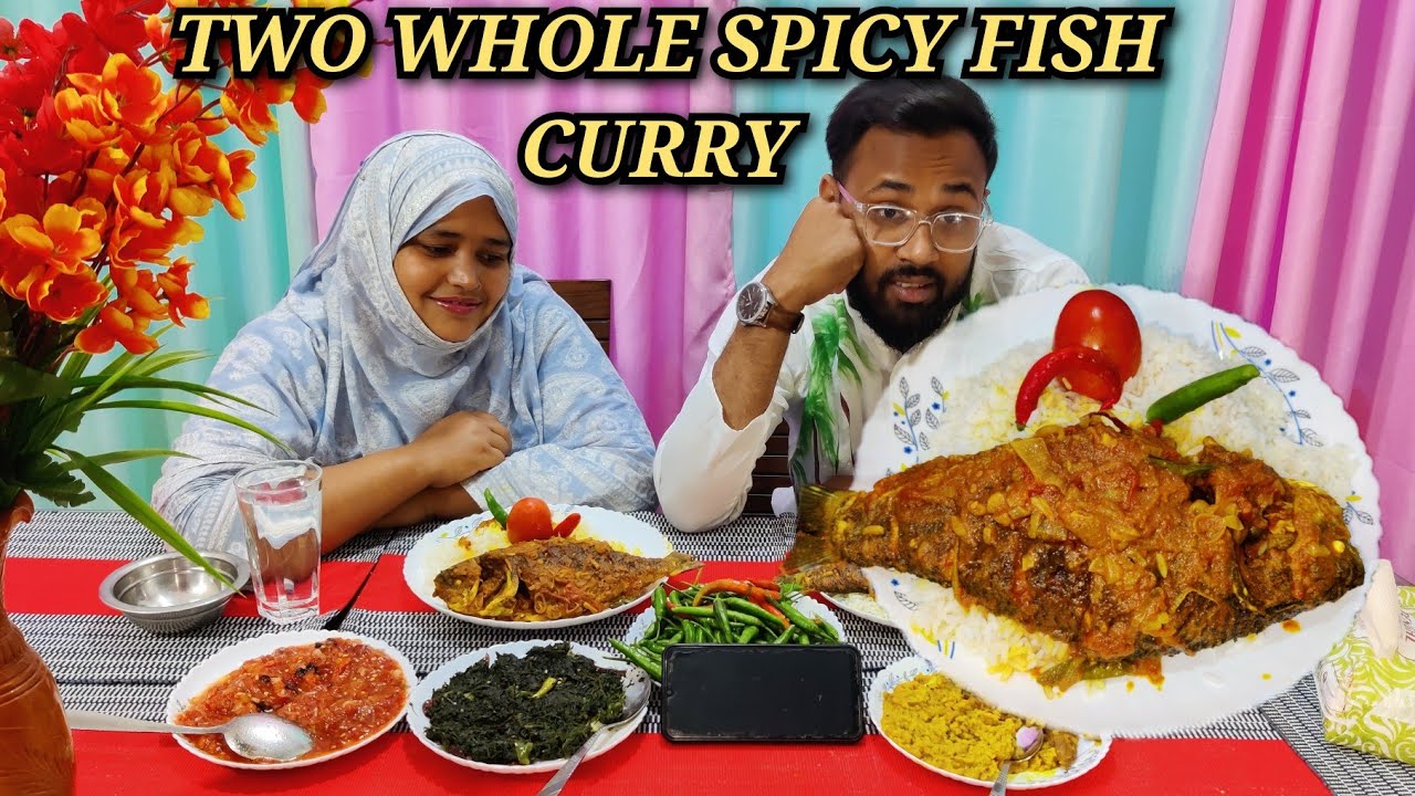 2 WHOLE SPICY FISH CURRY+CHILLIES+TOMETO BHORTA+VEGETABLES+DAL VUNA CHALLENGE WITH WIFE | PETE KHUDA