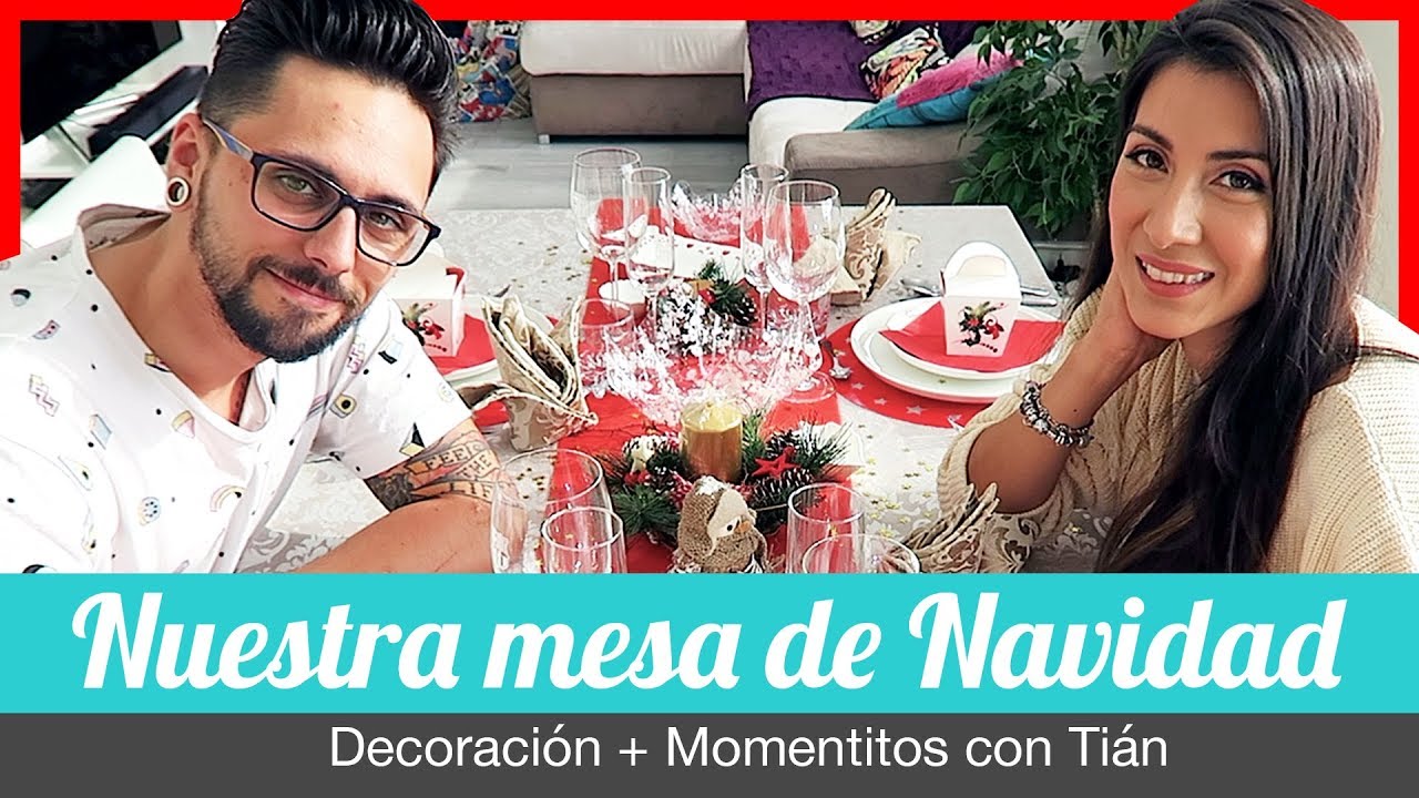 NUESTRA MESA DE NAVIDAD | Decoración + Momentitos con Tián | En casa con Pam y Fer