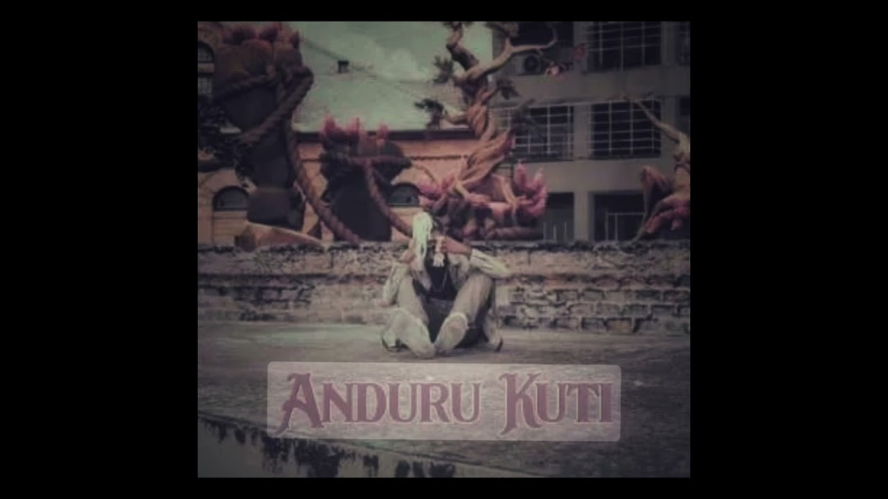 Anduru kuti (slow reverb)                        