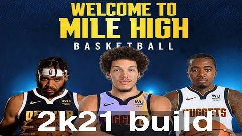 F1 VM Nuggets 2k21 build NBA2k20 V98 2k21 updated rosters