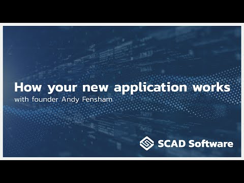 How your new SCAD Software application runs