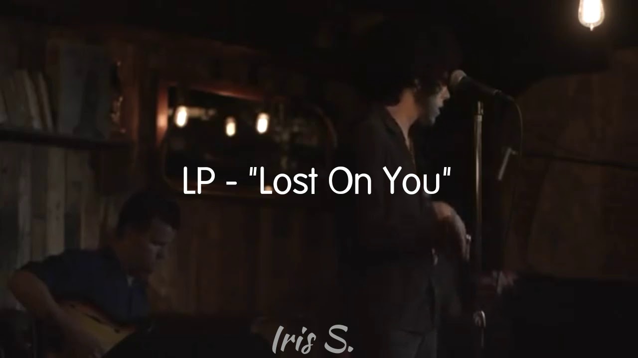 LP - Lost On You [Live Session] // ESPAÑOL - YouTube