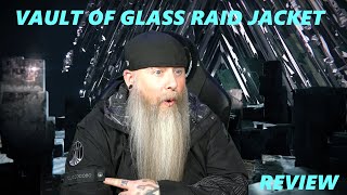 Vault Of Glass Raid Jacket Review