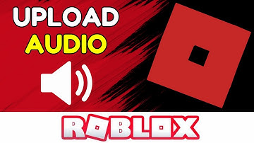 How To Upload Audio To Roblox | Quick and Easy! | 2024