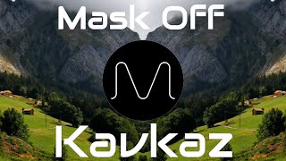 Future - Mask off (Kavkaz remix)