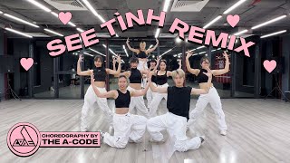 Hoàng Thùy Linh 'See Tình' Remix Version | THE A-CODE CHOREOGRAPHY