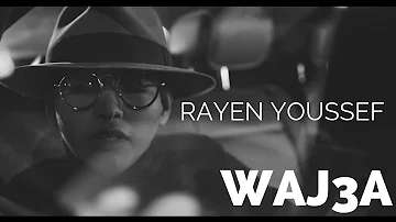 Rayen Youssef - Waj3a (Official Music Video) | ريان يوسف - وجعة