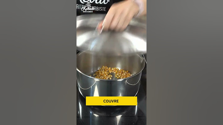 Comment faire du pop corn ? 🍿