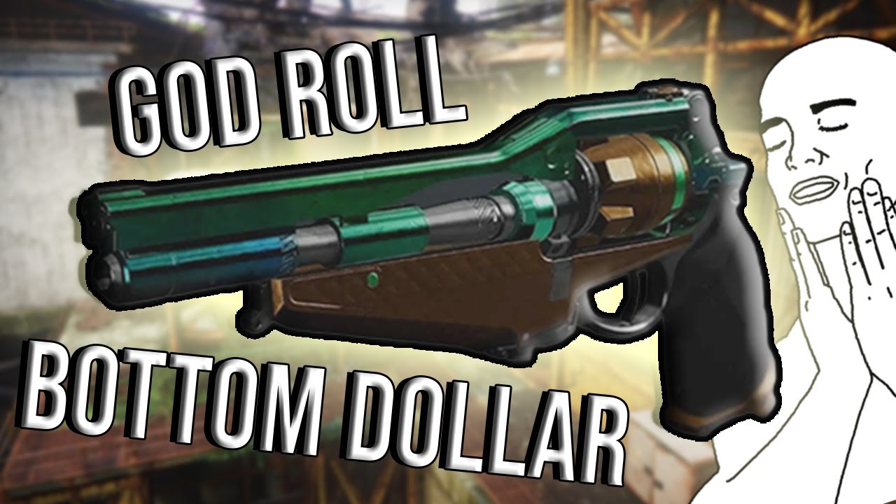 GOD ROLL BOTTOM DOLLAR! (Destiny 2)