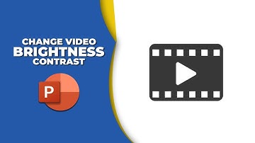 How to change video brightness and contrast in PowerPoint