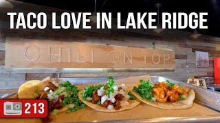 Freshest Tacos In Woodbridge | Chili On Top Lake Ridge | ADV 213