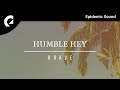 Humble Hey feat. Emmi - What My Mama Said