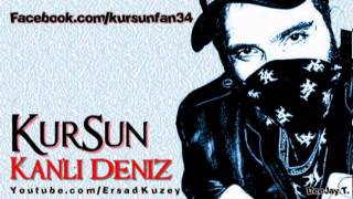 KurSun - Kanlı Deniz (Albüm Dışı Track) Resimi