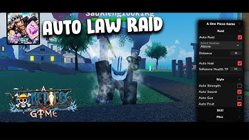 Roblox A 0ne Piece Game Script/Hack: AUTO LAW RAID