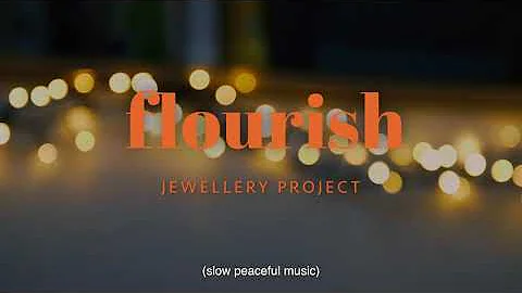 The Flourish Jewellery Project