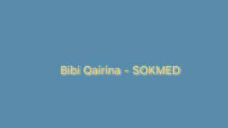 Bibi Qairina - SOKMED (Audio )